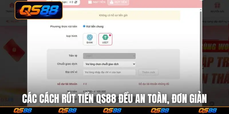 Các cách rút tiền QS88 đều an toàn, đơn giản