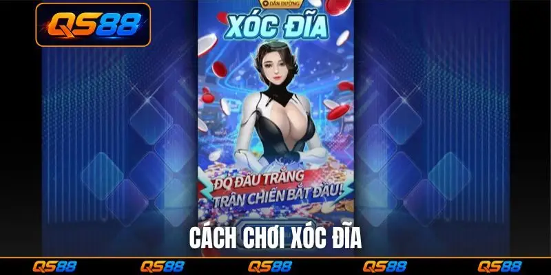 Cách chơi xóc đĩa