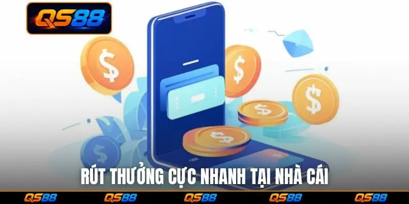 Rút thưởng cực nhanh tại nhà cái
