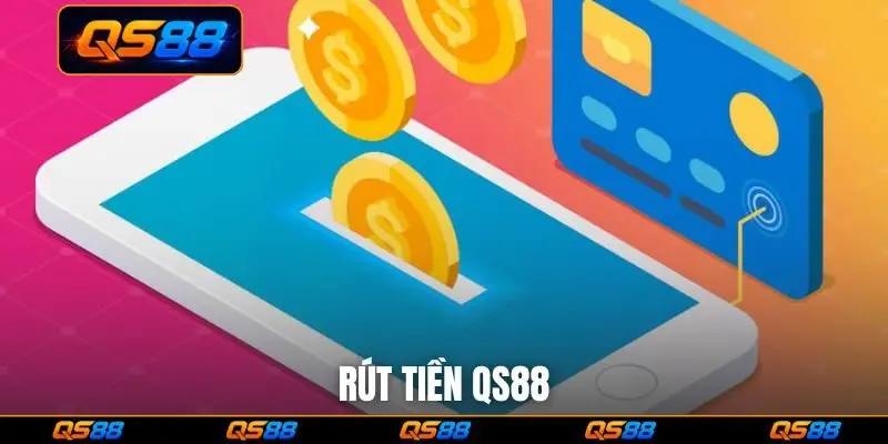 Rút tiền QS88