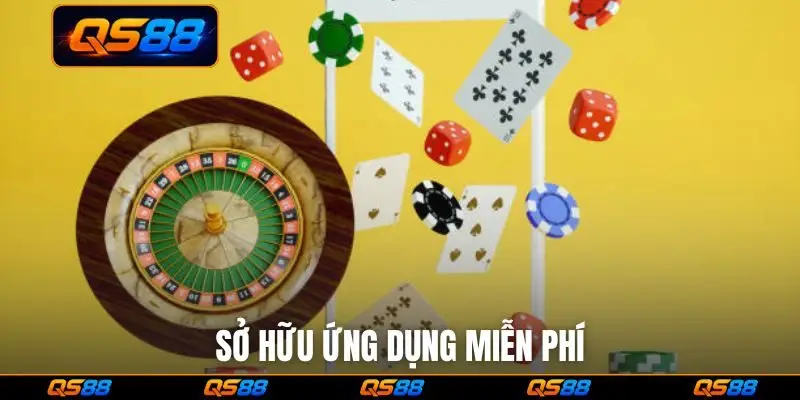 Sở hữu ứng dụng miễn phí