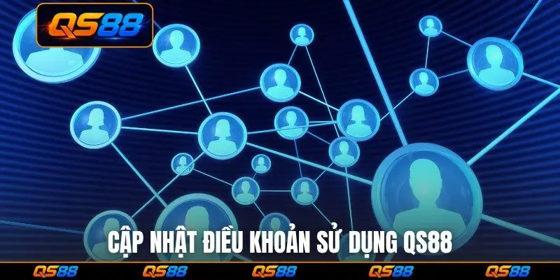 Cập nhật điều khoản sử dụng QS88