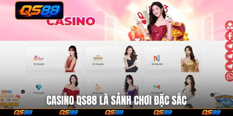 Casino QS88 là sảnh chơi đặc sắc