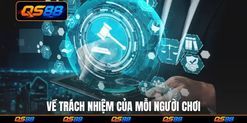 Về trách nhiệm của mỗi người chơi